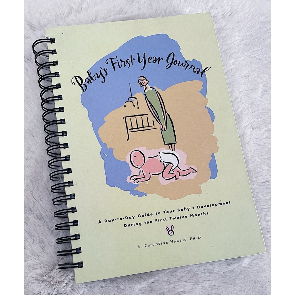 Baby's First Year Journal : A Day-To-Day Guide